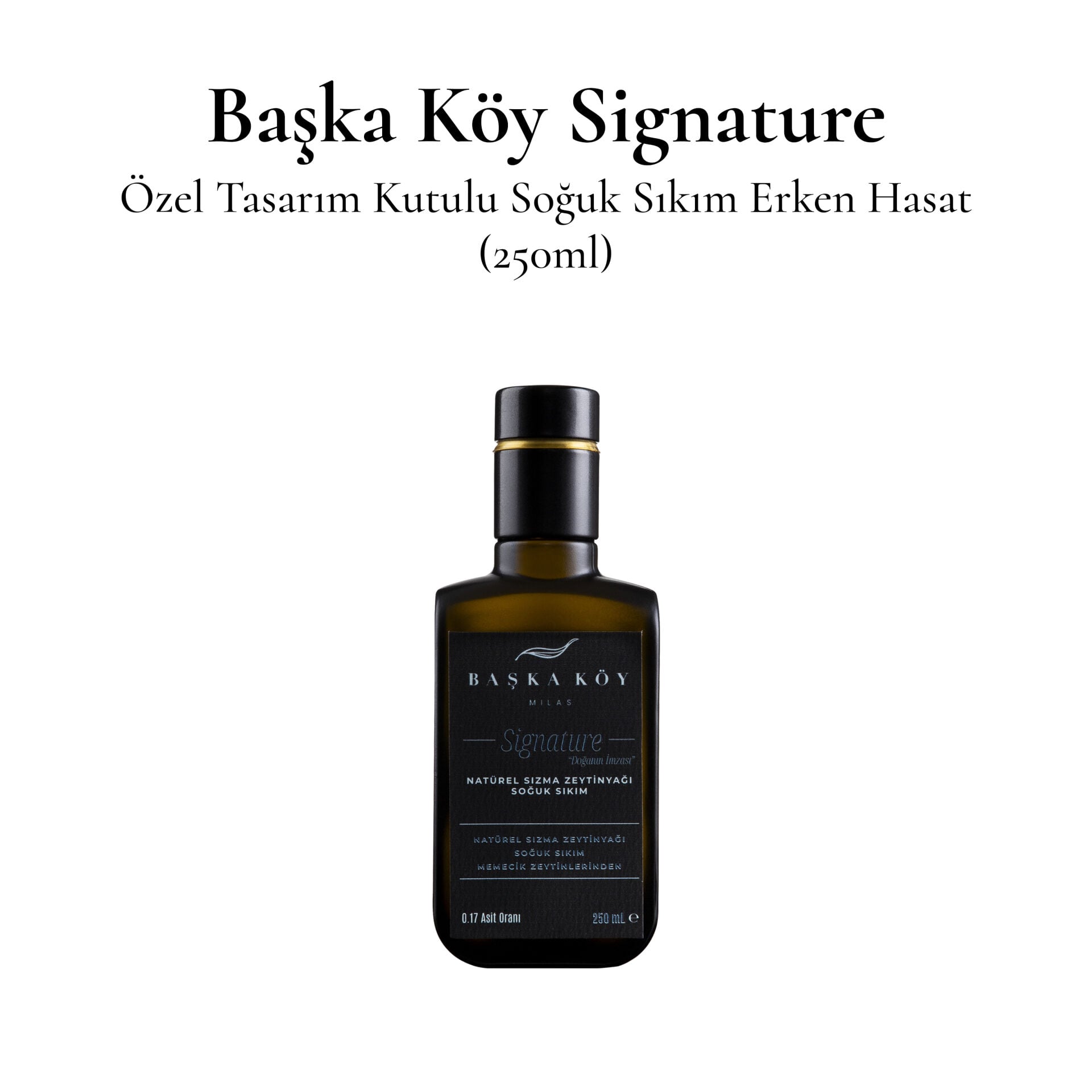 Başka Köy Signature: Özel Tasarım Kutulu Soğuk Sıkım Erken Hasat (250ml)